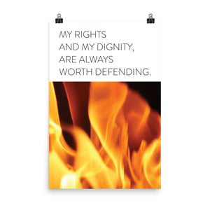 Fire "My Rights and My Dignity"