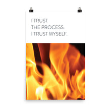 Load image into Gallery viewer, Fire &quot;I Trust The Process&quot;