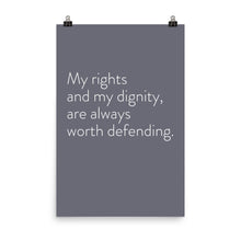 Load image into Gallery viewer, Minimalistic &quot;My Rights and My Dignity&quot;