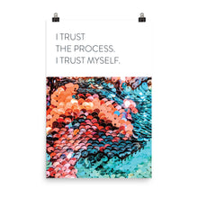 Load image into Gallery viewer, Modern &quot;I Trust The Process&quot;