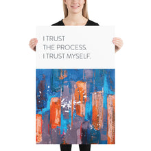 Load image into Gallery viewer, Abstract &quot;I Trust The Process&quot;