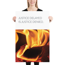 Load image into Gallery viewer, Fire &quot;Justice Delayed&quot;