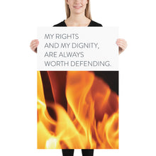 Load image into Gallery viewer, Fire &quot;My Rights and My Dignity&quot;