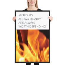 Load image into Gallery viewer, Fire &quot;My Rights and My Dignity&quot;