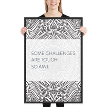 Load image into Gallery viewer, Mandala &quot;Some Challenges are Tough&quot;